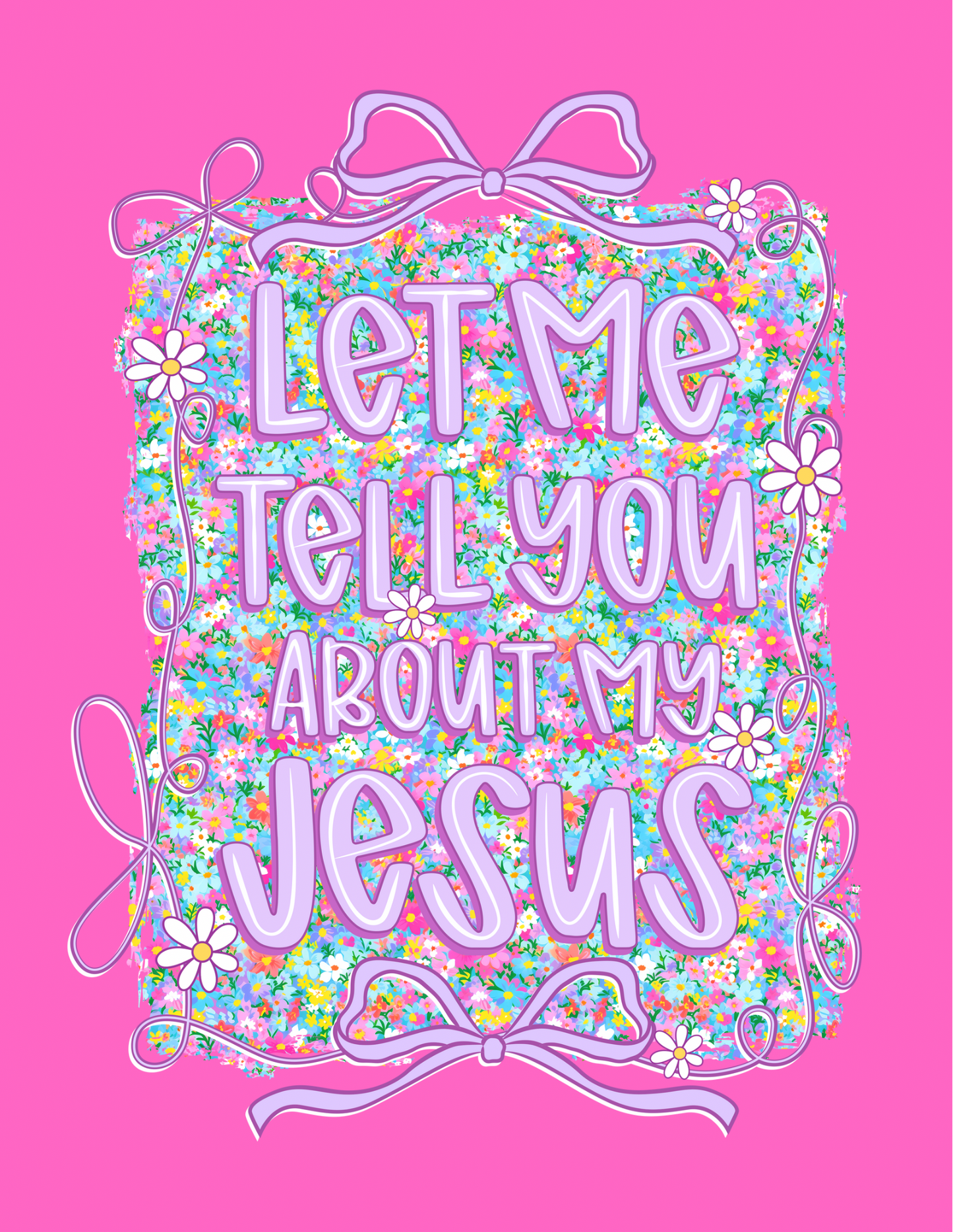 Let me tell you about my Jesus Tee