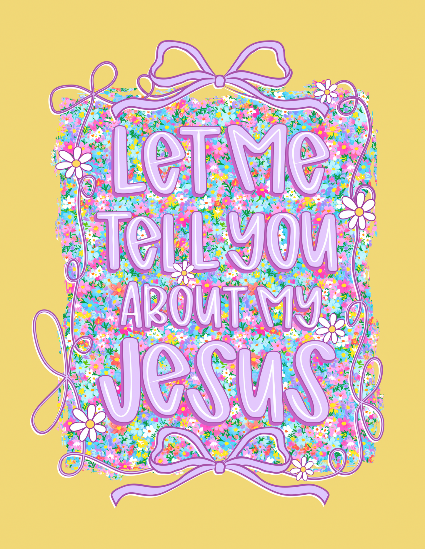 Let me tell you about my Jesus Tee