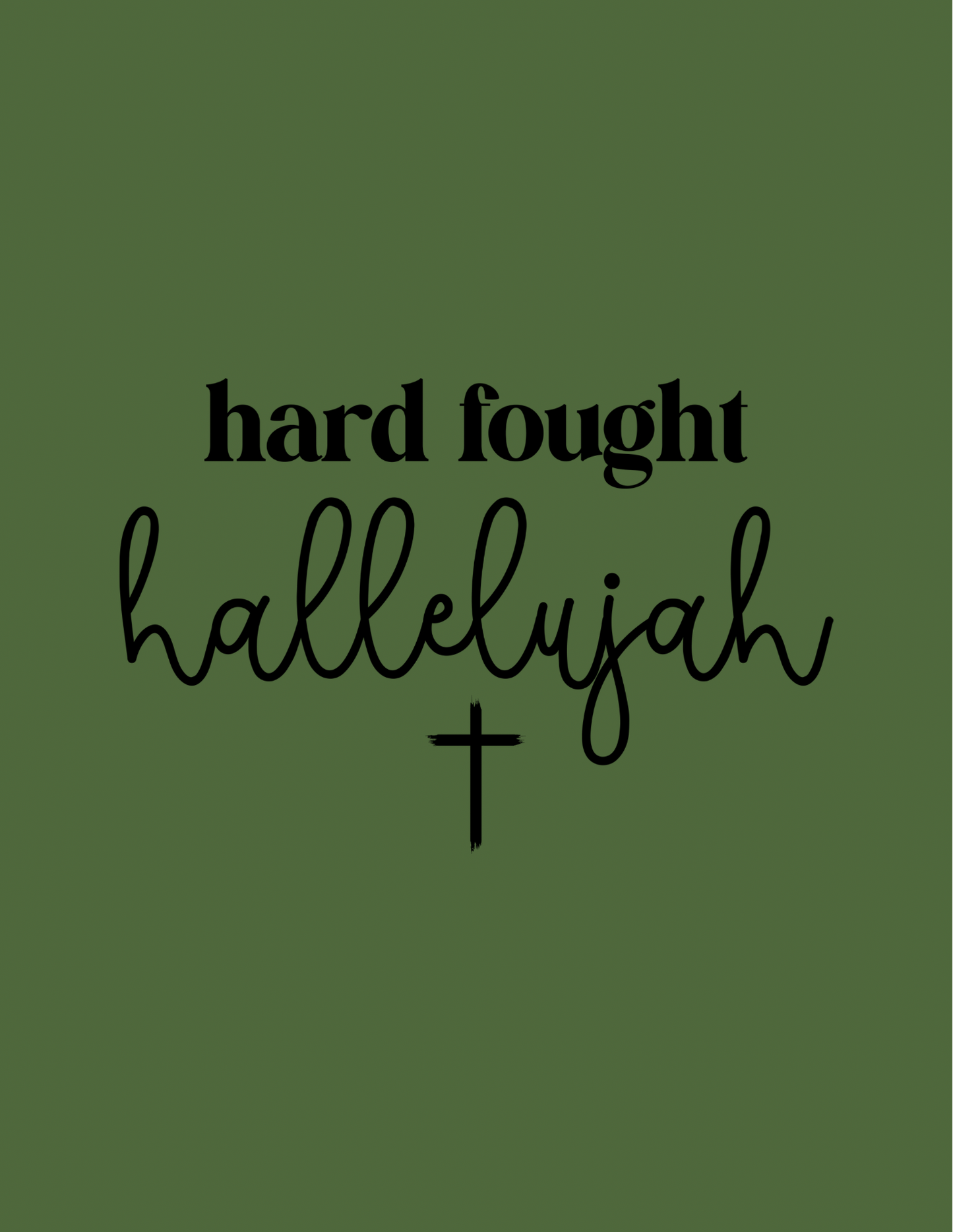 Hard Fought Hallelujah