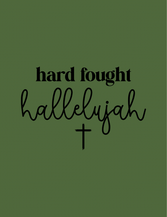 Hard Fought Hallelujah