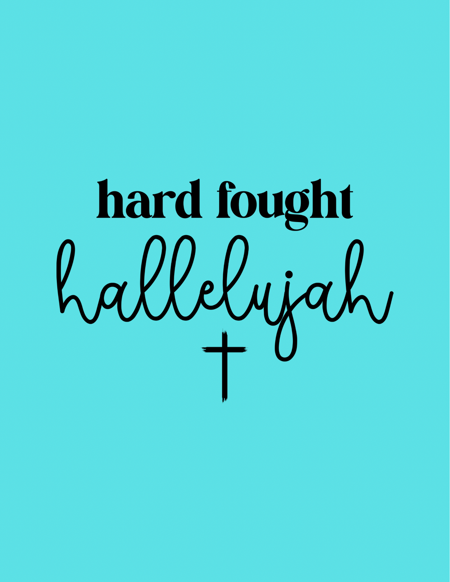 Hard Fought Hallelujah